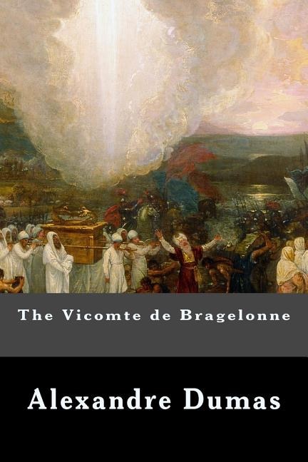 The Vicomte De Bragelonne