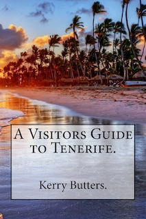 Front cover_A Visitors Guide to Tenerife.