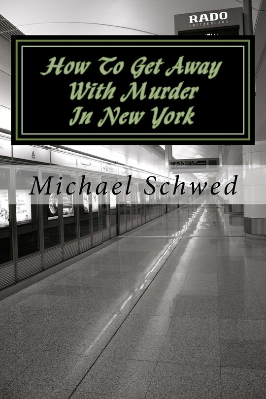 Front cover_How To Get Away With Murder In New York