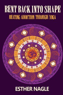 Front cover_Bent Back into Shape