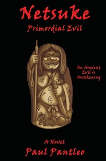 Netsuke: Primordial Evil