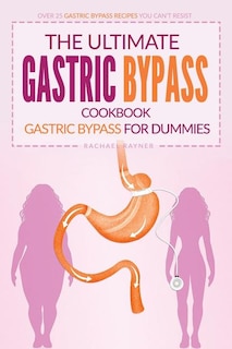 Front cover_The Ultimate Gastric Bypass Cookbook - Gastric Bypass for Dummies