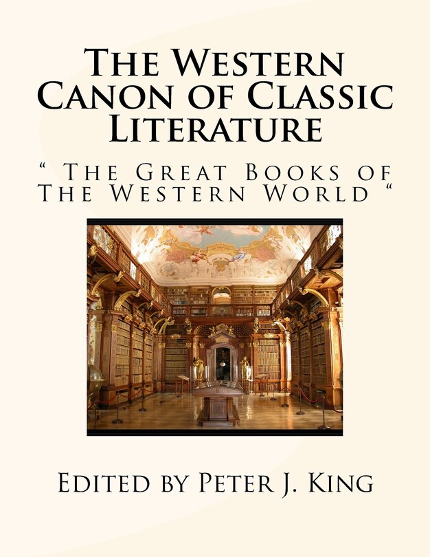 The Western Canon of Classic Literature:  The Great Books of The Western World 