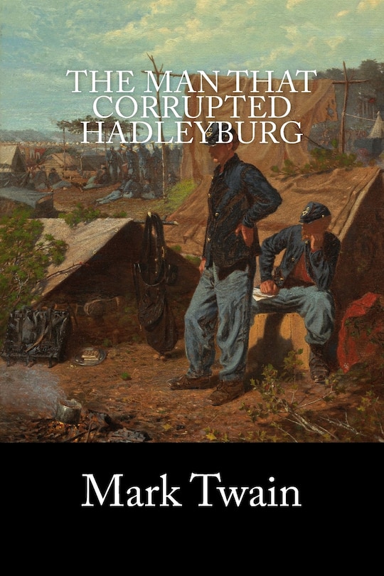 Front cover_The Man that Corrupted Hadleyburg