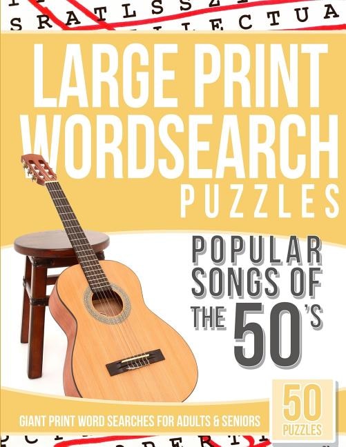 Front cover_Large Print Wordsearches Puzzles Popular Songs of the 50s