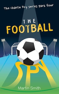 Front cover_The Football Spy