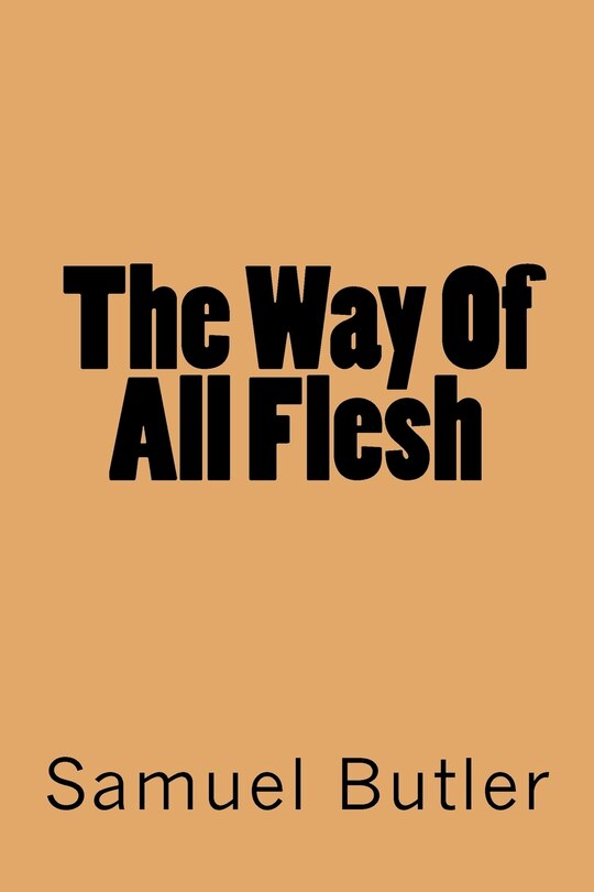 Front cover_The Way Of All Flesh