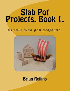 Couverture_Slab Pot Projects. Book 1.