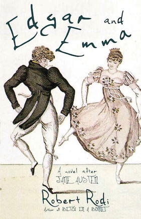 Edgar And Emma: A Novel After Jane Austen