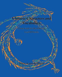 Chinese Characters and Vocabulary: A Study Guide For THe HSK Exam, Level 3 Puzzles