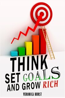 Front cover_Think, Set Goals and Grow Rich