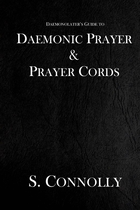 Daemonic Prayer & Prayer Cords