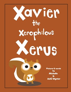Front cover_Xavier the Xerophilous Xerus