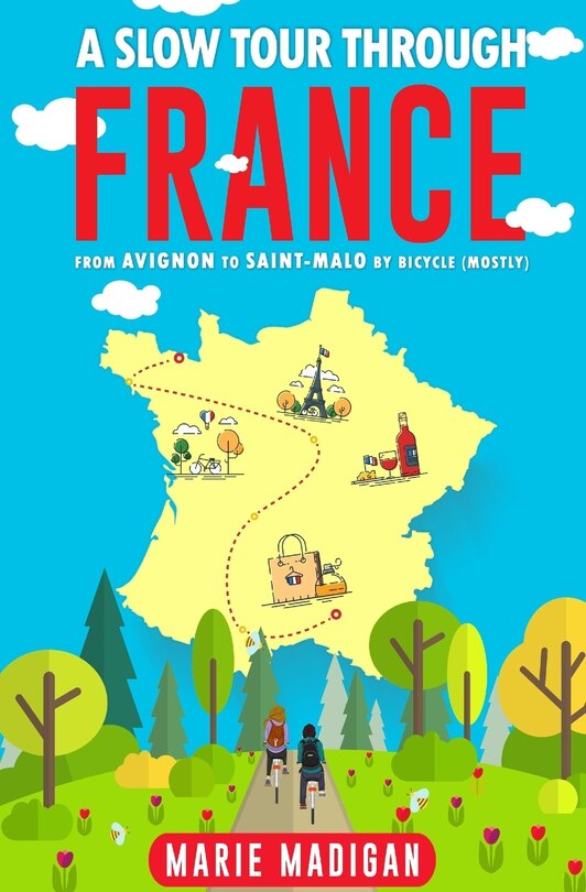 Front cover_A Slow Tour Through France