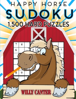 Front cover_Happy Horse Sudoku 1,500 Hard Puzzles. Gigantic Big Value Book