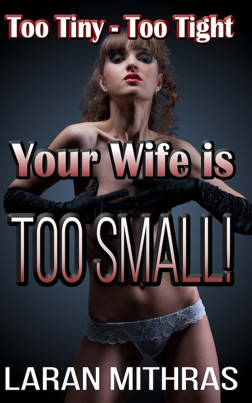 Front cover_Your Wife is Too Small!