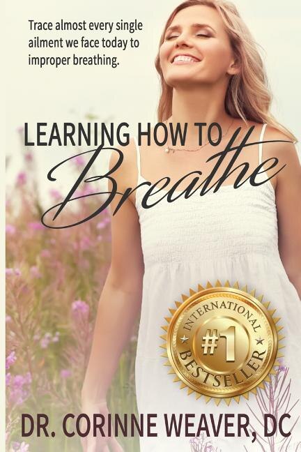 Learning How to Breathe: Trace Almost Every Single Ailment We Face Today to Improper Breathing