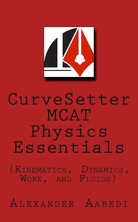 Front cover_CurveSetter MCAT Physics Essentials
