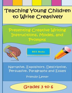 Couverture_Teaching Young Children to Write Creatively Presenting Creative Writing Instruct