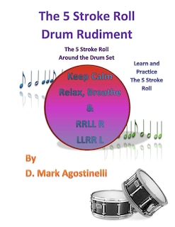 Front cover_The 5 Stroke Roll Drum Rudiment