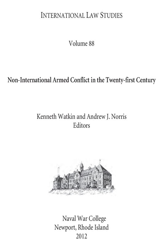 Couverture_INTERNATIONAL LAW STUDIES Volume 88 Non-International Armed Conflict in the Twenty-first Century