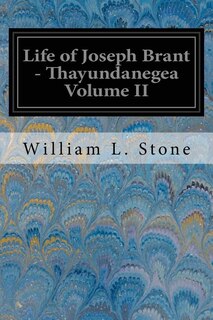 Couverture_Life of Joseph Brant - Thayundanegea Volume II