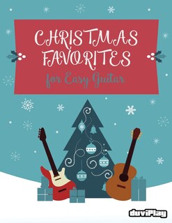 Christmas Favorites for Easy Guitar