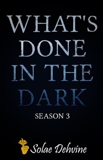 Couverture_What's Done in the Dark