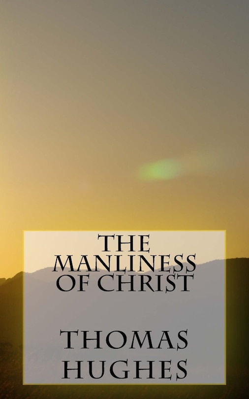 Front cover_The Manliness of Christ