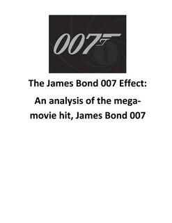 The James Bond 007 Effect: An analysis of the mega-movie hit, James Bond 007