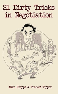 Front cover_21 Dirty Tricks in Negotiation