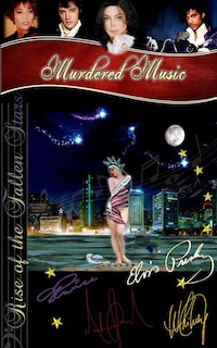 Murdered Music: The Rise of the Fallen Stars