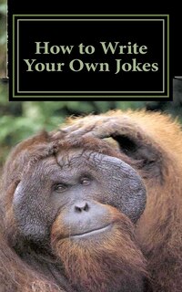 Front cover_How to Write Your Own Jokes