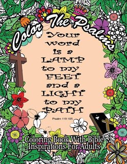 Front cover_Color The Psalms Coloring Book With Bible Inspirations for Adults