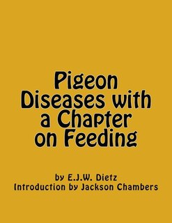 Front cover_Pigeon Diseases with a Chapter on Feeding