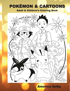 Front cover_POKEMON & CARTOONS (Adult & Children's Coloring Book)