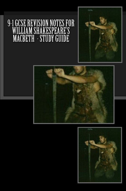 Front cover_9-1 Gcse Revision Notes For William Shakespeare's Macbeth - Study Guide