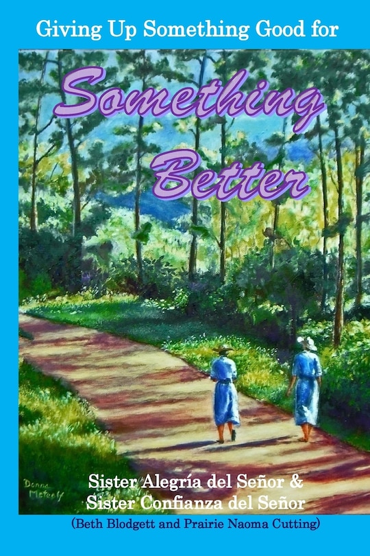 Front cover_Giving Up Something Good for Something Better