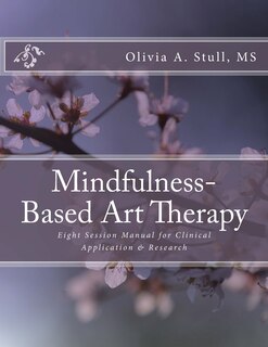 Front cover_Mindfulness-Based Art Therapy Eight Session Manual