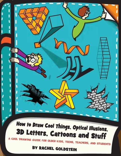 Couverture_How to Draw Cool Things, Optical Illusions, 3D Letters, Cartoons and Stuff