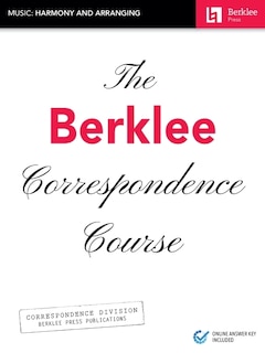 Front cover_The Berklee Correspondence Course - Music: Harmony and Arranging