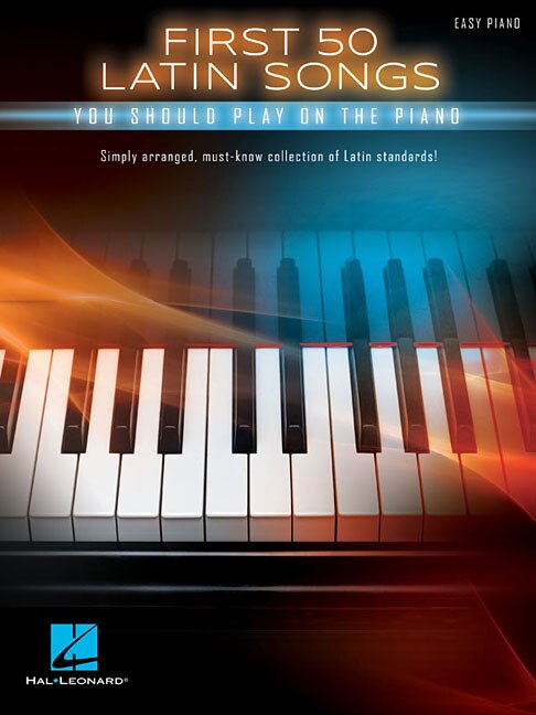Couverture_First 50 Latin Songs You Should Play On The Piano
