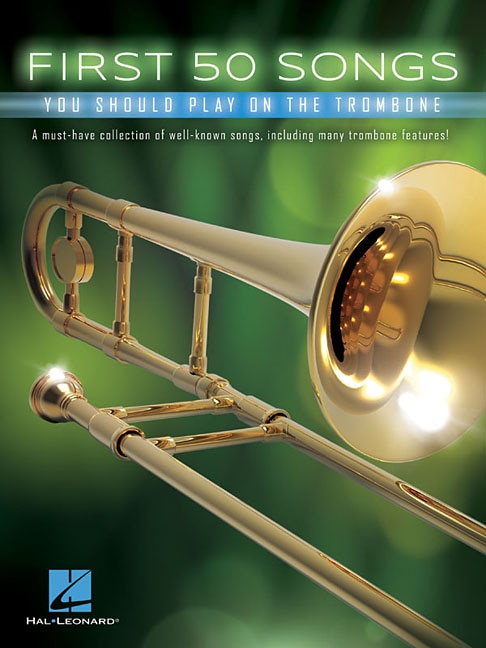 Couverture_First 50 Songs You Should Play On The Trombone