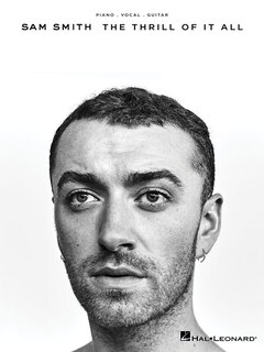 Sam Smith - The Thrill Of It All