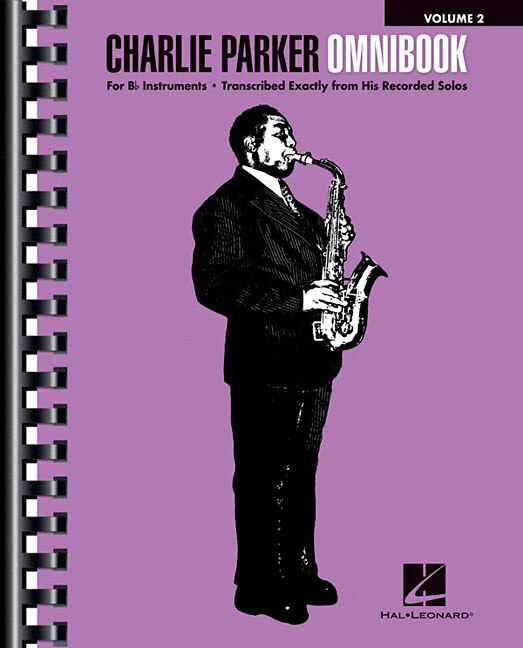 Front cover_Charlie Parker Omnibook - Volume 2 for B-flat Instruments