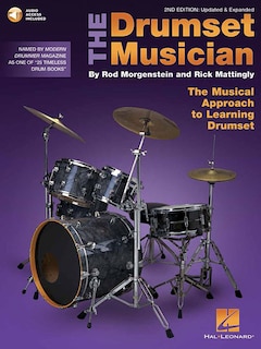 The Drumset Musician - 2nd Edition, Updated & Expanded (book/online Audio): Updated & Expanded The Musical Approach To Learning Drumset