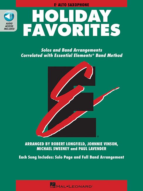 Essential Elements Holiday Favorites: Eb Alto Saxophone Book With Online Audio