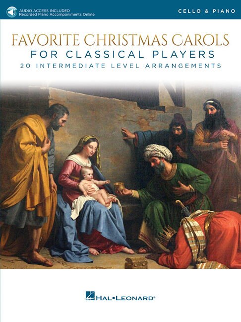 Favorite Christmas Carols For Classical Players - Cello And Piano: 20 Intermediate Level Arrangements