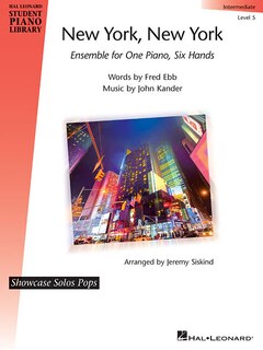 New York, New York - Ensemble for One Piano, Six Hands: Showcase Solos Pops Intermediate - Level 5 National Federation of Music Clubs 2024-2028 Selection