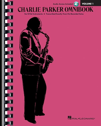 Charlie Parker Omnibook - Volume 1: B-Flat Instruments Edition with Online Audio